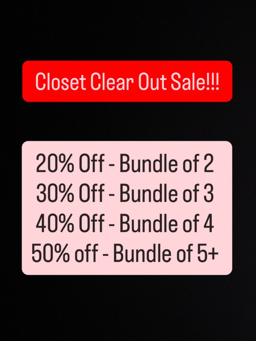 Closet Clear Out Sale!!! Bundle and Save!!
